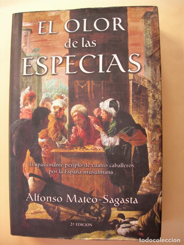 Libros de segunda mano: EL OLOR DE LAS ESPECIAS / ALFONSO MATEO-SAGASTA - Foto 1