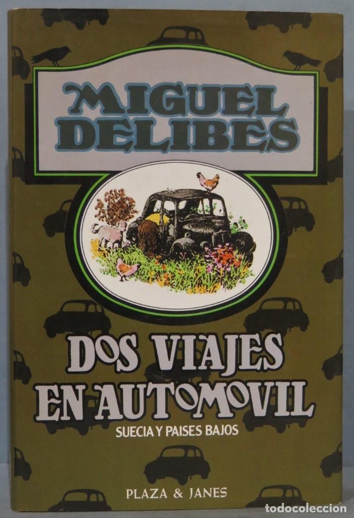 Libros de segunda mano: 1982.- DOS VIAJES EN AUTOMOVIL. MIGUEL DELIBES - Foto 1