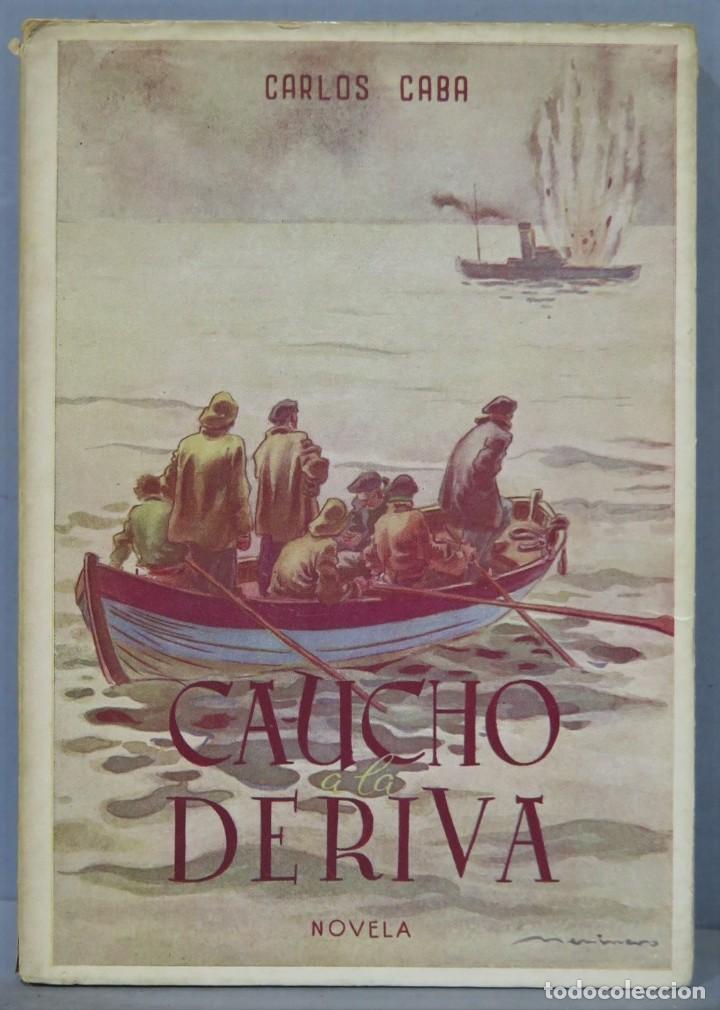 Libros de segunda mano: CAUCHO A LA DERIVA. CABA - Foto 1