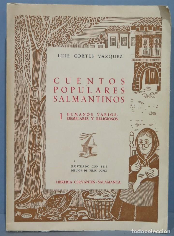 Livres d'occasion: CUENTOS POPULARES SALMANTINOS. HUMANOS VARIOS. EJEMPLARES Y RELIGIOSES. CORTEZ VAZQUEZ. TOMO I