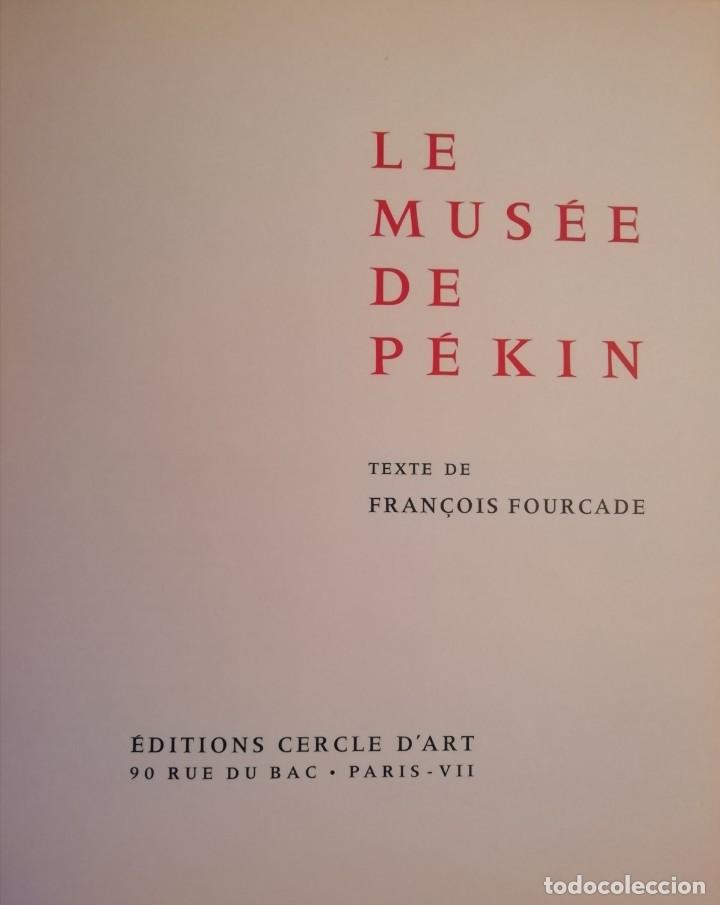 Libros de segunda mano: Fran&ccedil;ois Fourcade.- Le Mus&eacute;e de P&eacute;kin - Foto 2