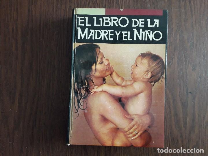Libros de segunda mano: libro usado, El libro de la madre y el ni&ntilde;o, Biblioteca Danae - Foto 1