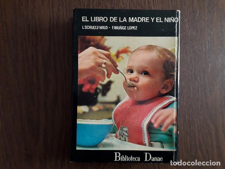 Libros de segunda mano: libro usado, El libro de la madre y el ni&ntilde;o, Biblioteca Danae - Foto 2