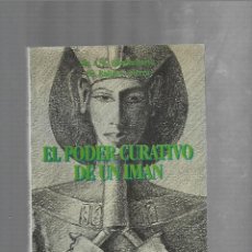 Libros de segunda mano: EL PODER CURATIVO DE UN IMAN. COLECCION TERAPION. A.K.BHATTACHARYA / RALPH U.SIERRA. 1994