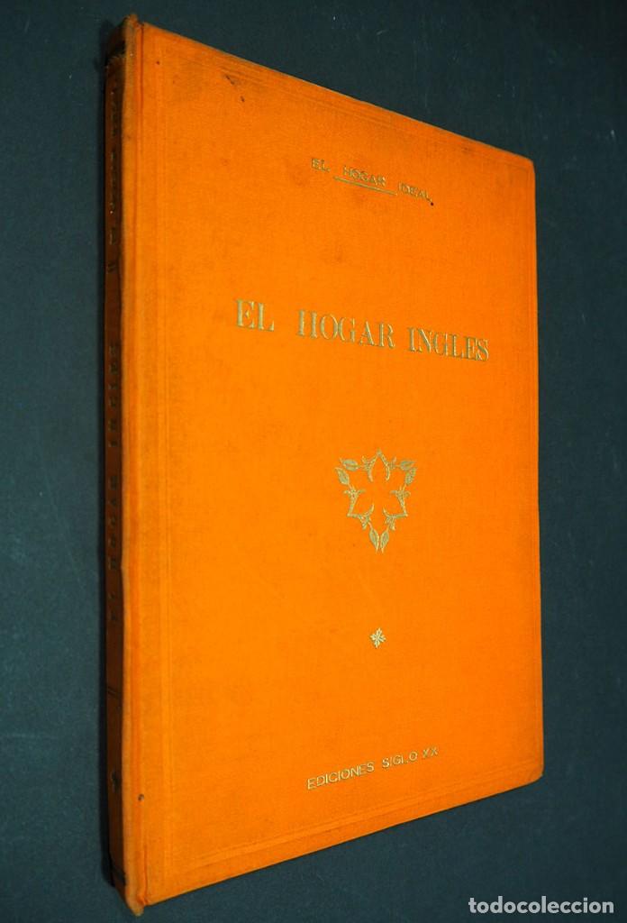 Libri di seconda mano: EL HOGAR INGLES.COLECCION EL HOGAR IDEAL. EDICIONES SIGLO XX. 1949
