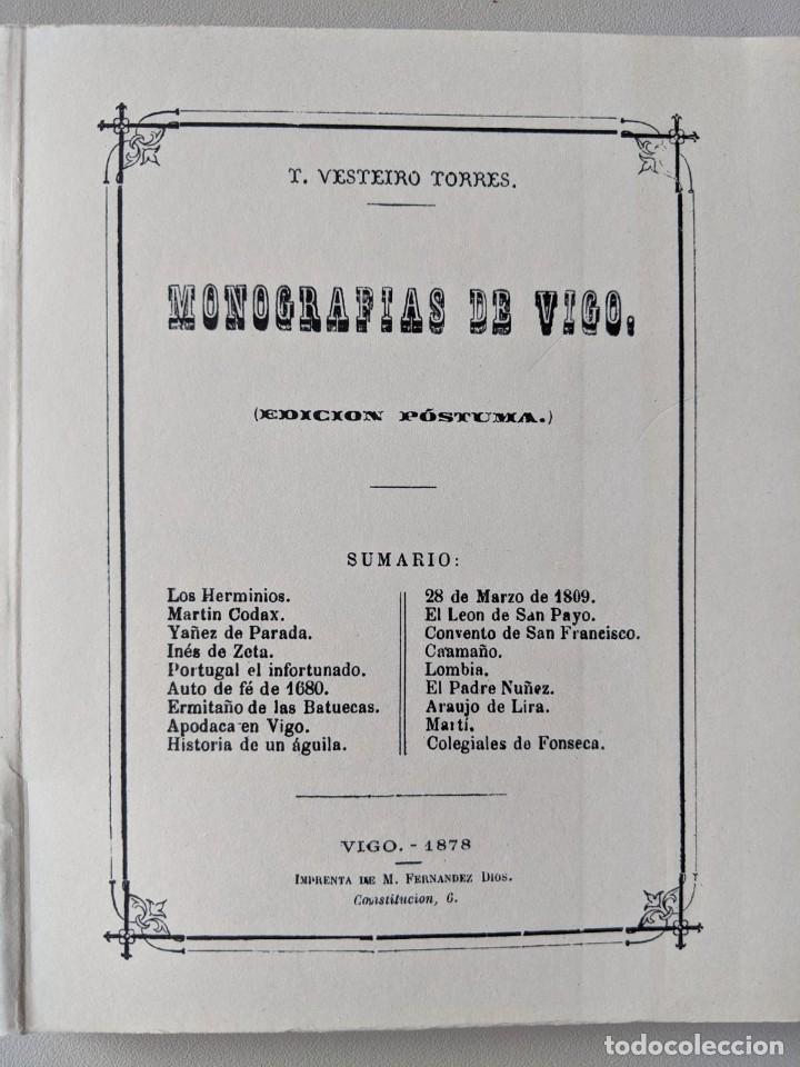 Gebrauchte B&uuml;cher: MONOGAFIAS DE VIGO - T.VESTEIRO TORRES - FACSIMIL DEL ORIGINAL DE 1878