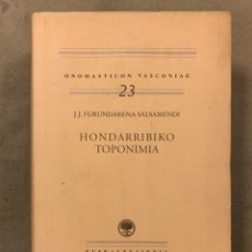 Libros de segunda mano: HONDARRIBIKO TOPONIMIA. J.J. FURUNDARENA SALSAMENDI. ED. EUSKALTZAINDIA 2002. ONOMASTICON. Lote 224180270