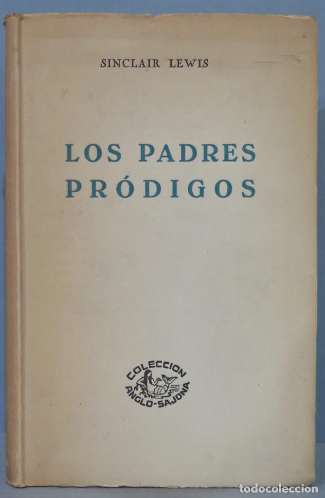 Libros de segunda mano: 1944.- LOS PADRES PRODIGOS. LEWIS - Foto 1