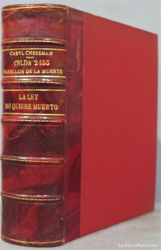 Libri di seconda mano: CELDA 2455. LA LEY ME QUIERE MUERTO. CHESSMANN. EDITORES LATINOS