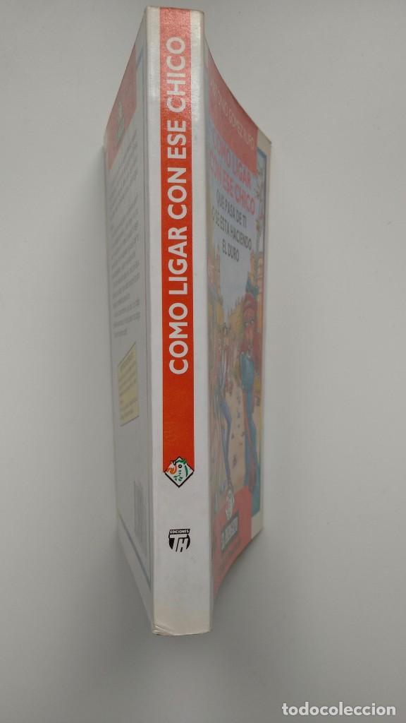 Libros de segunda mano: Como Ligar con ese Chico - Antonio G&oacute;mez Rufo - Ed. Temas de Hoy - Foto 2