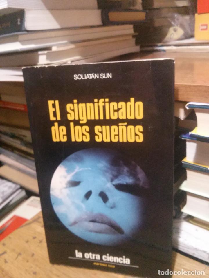 Libros de segunda mano: EL SIGNIFICADO DE LOS SUE&Ntilde;OS, LA OTRA CIENCIA, MARTINEZ ROCA