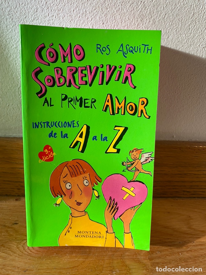 Libros de segunda mano: Como sobrevivir al primer amor Ros Asquith - Foto 1