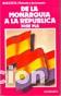 Libros de segunda mano: DE LA MONARQU&Iacute;A A LA REP&Uacute;BLICA - Jos&eacute; Pla - Foto 1