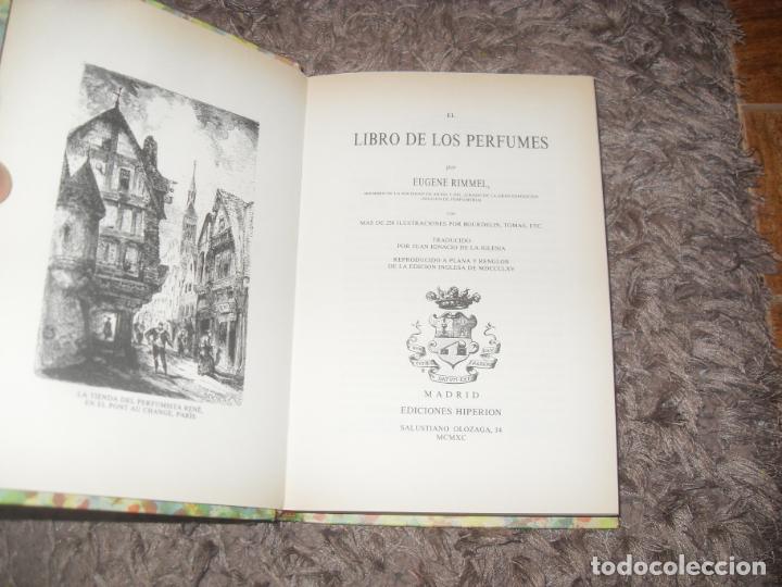 Libros de segunda mano: EL LIBRO DE LOS PERFUMES. EUGENE RIMMEL. EDICIONES HIPERI&Oacute;N. 1990 - Foto 5