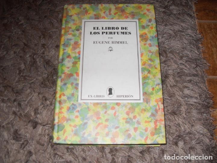 Libros de segunda mano: EL LIBRO DE LOS PERFUMES. EUGENE RIMMEL. EDICIONES HIPERI&Oacute;N. 1990 - Foto 1