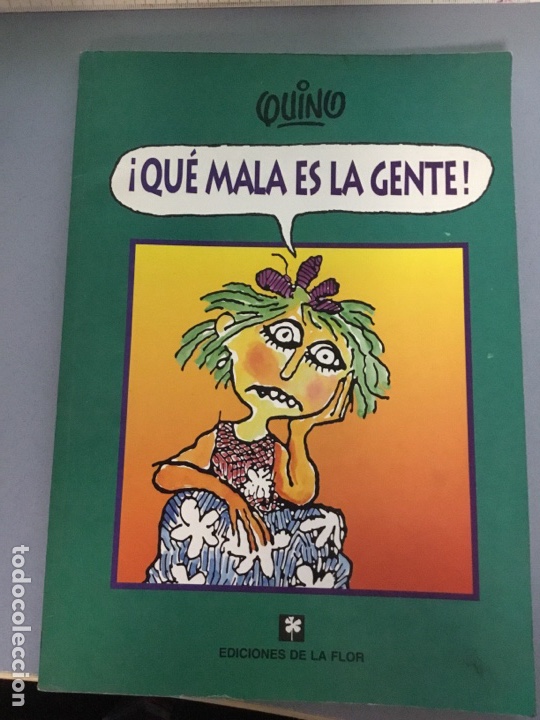 Libros de segunda mano: &iexcl;Qu&eacute; mala es la gente!, Quino, Ediciones de la Flor, primera edici&oacute;n - Foto 1