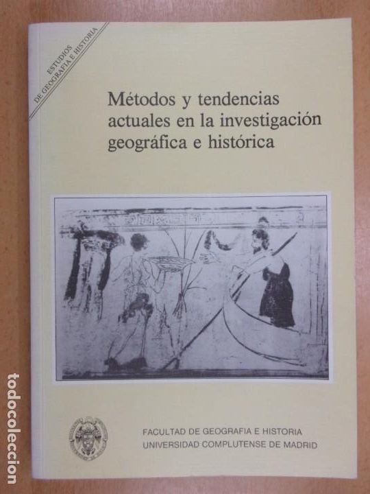 Gebrauchte B&uuml;cher: M&Eacute;TODOS Y TENDENCIAS ACTUALES EN LA INVESTIGACI&Oacute;N GEOGR&Aacute;FICA E HIST&Oacute;RICA / 1988