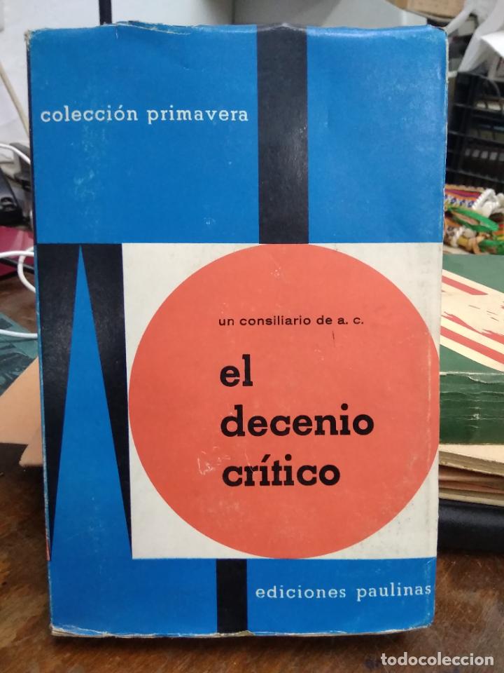 Libros de segunda mano: El decenio cr&iacute;tico. L.2604-1328 - Foto 1