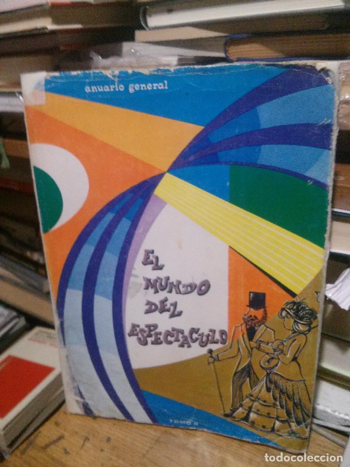 Libros de segunda mano: EL MUNDO DEL ESPECTACULO, ANUARIO GENERAL, TOMO II