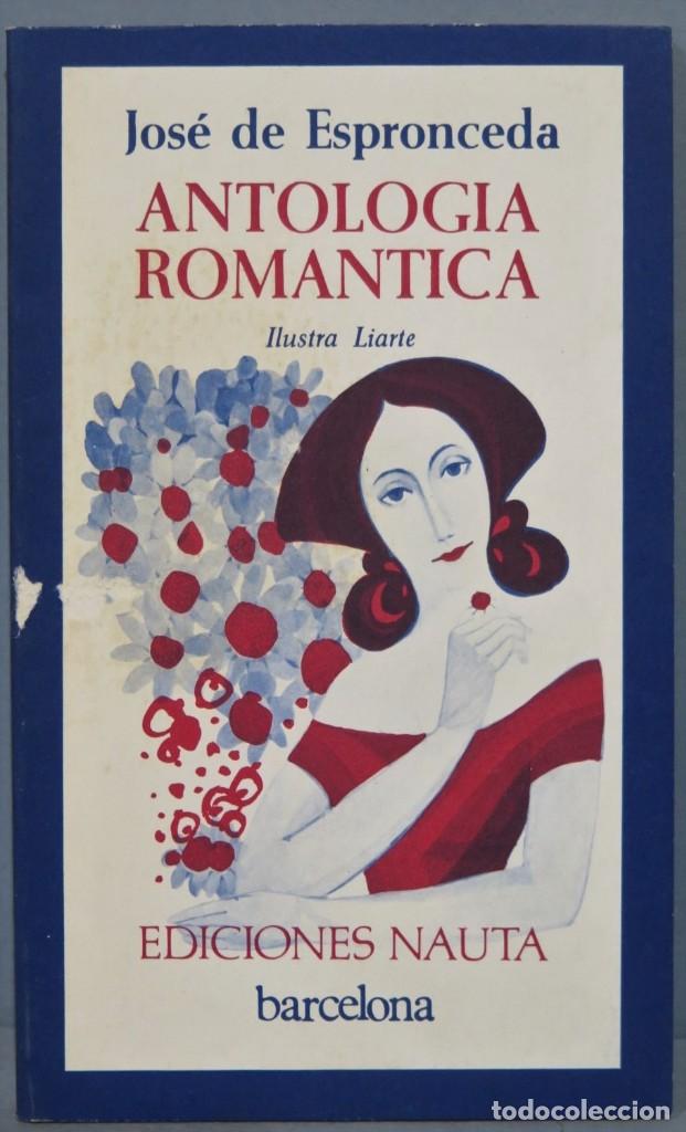 Libros de segunda mano: ANTOLOG&Iacute;A ROM&Aacute;NTICA. JOS&Eacute; DE ESPRONCEDA - Foto 1