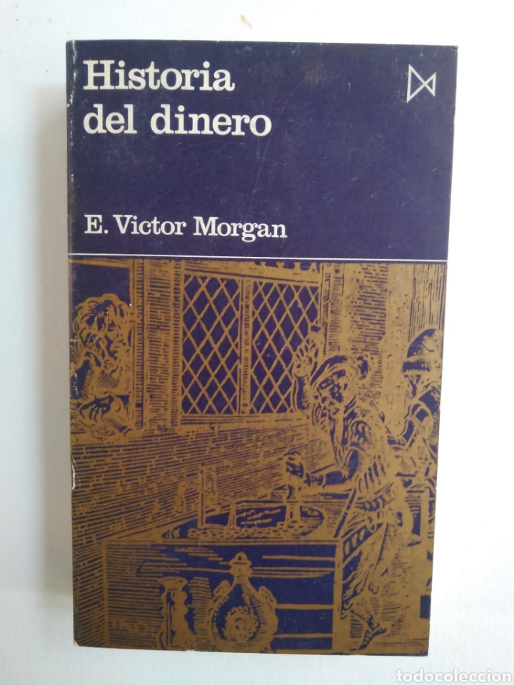 Libros de segunda mano: Historia del dinero / E. Victor Morgan - Foto 1