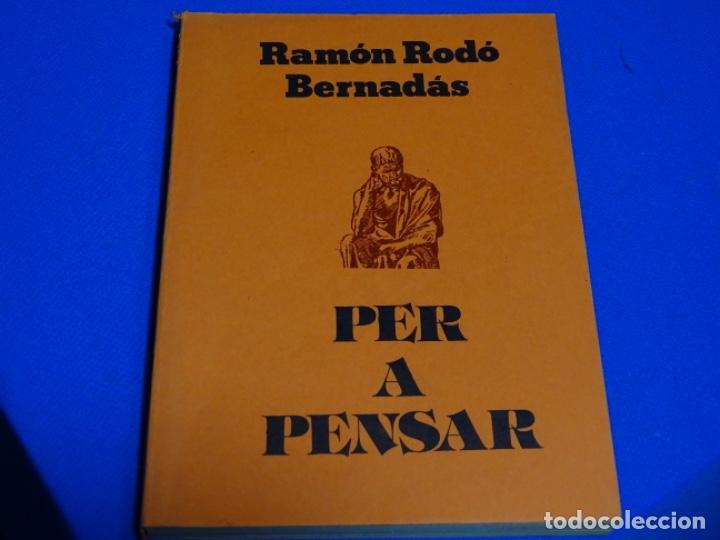 Libros de segunda mano: PER A PENSAR.RAMON ROD&Oacute; BERNADAS. - Foto 1