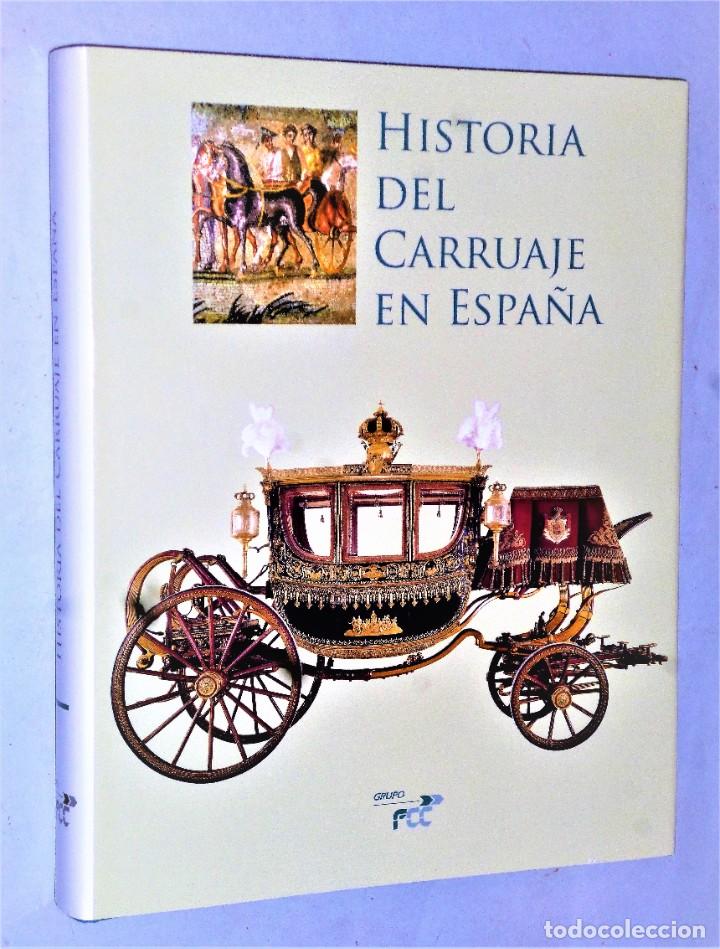Libros de segunda mano: HISTORIA DEL CARRUAJE EN ESPA&Ntilde;A - Foto 1