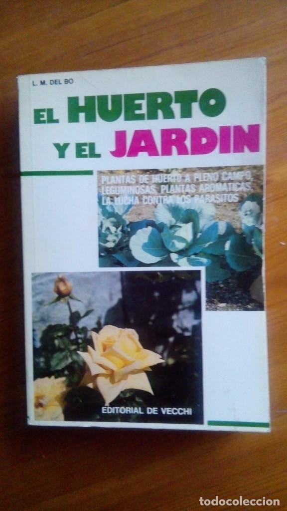 Libros de segunda mano: El Huerto y el jard&iacute;n. L. M. Bo. Edit.: De vecci. - Foto 1