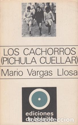 Libros de segunda mano: Vargas Llosa, Mario -Los Cachorros (Pichula Cuellar). - Foto 1