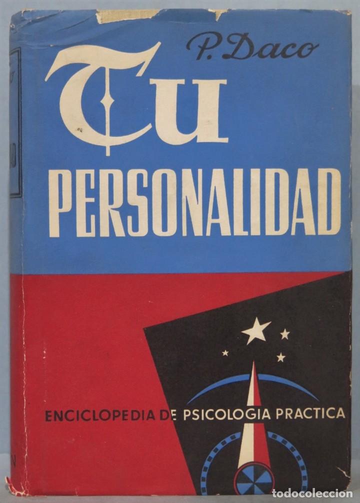 Libros de segunda mano: TU PERSONALIDAD. PIERRE DACO - Foto 1