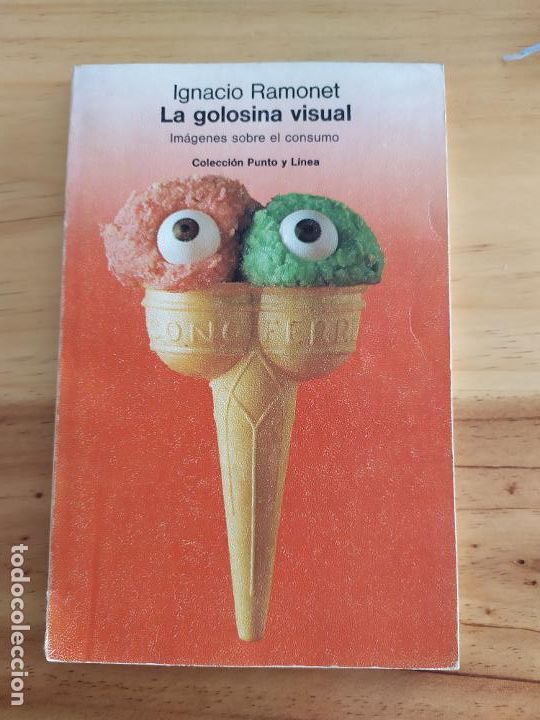 Libros de segunda mano: IGNACIO RAMONET. LA GOLOSINA VISUAL. - Foto 1