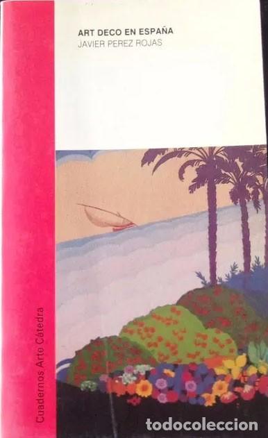 Libros de segunda mano: Art Deco En Espa&ntilde;a Javier Perez Rojas - Foto 1