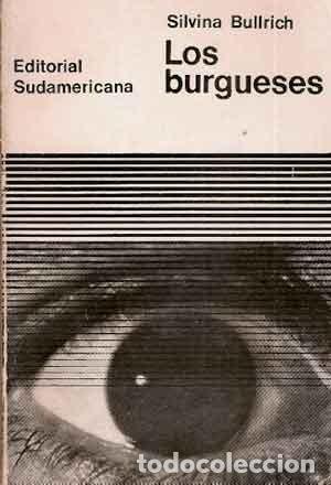 Libros de segunda mano: Bullrich, Silvina - Los burgueses - Foto 1