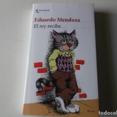 Libros de segunda mano: EL REY RECIBE ···EDUARDO MENDOZA ·· EDIT. SEIX BARRAL. Lote 224845090