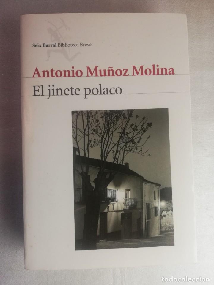 Libros de segunda mano: EL JINETE POLACO - ANTONIO MU&Ntilde;OZ MOLINA - Foto 1