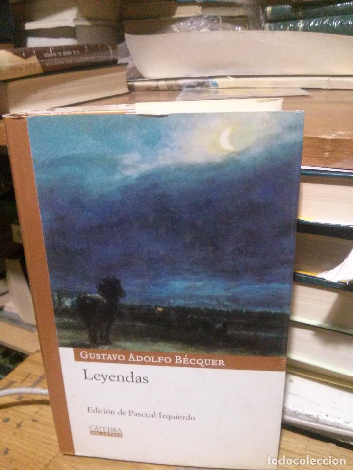 Libros de segunda mano: LEYENDAS, GUSTAVO ADOLFO BECQUER, ED. CATEDRA - Foto 1