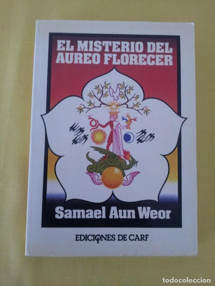 Libros de segunda mano: SAMAEL AUN WEOR - EL MISTERIO DEL AUREO FLORECER - EDICIONES DE CARF 1987 - Foto 2