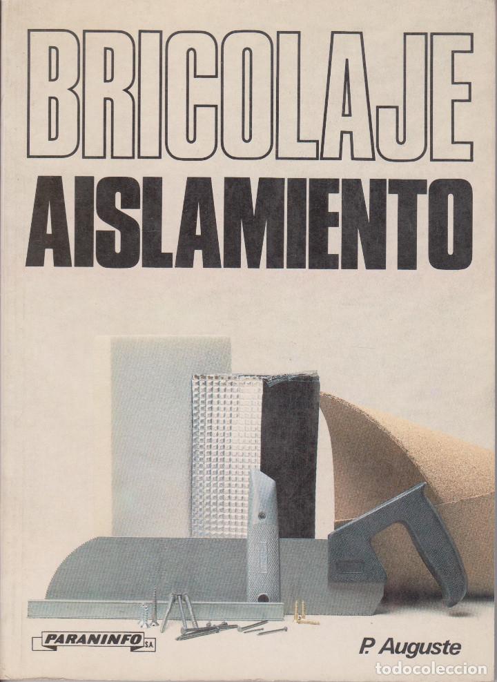 Libros de segunda mano: Bricolaje: Aislamiento - P. Auguste - Foto 1