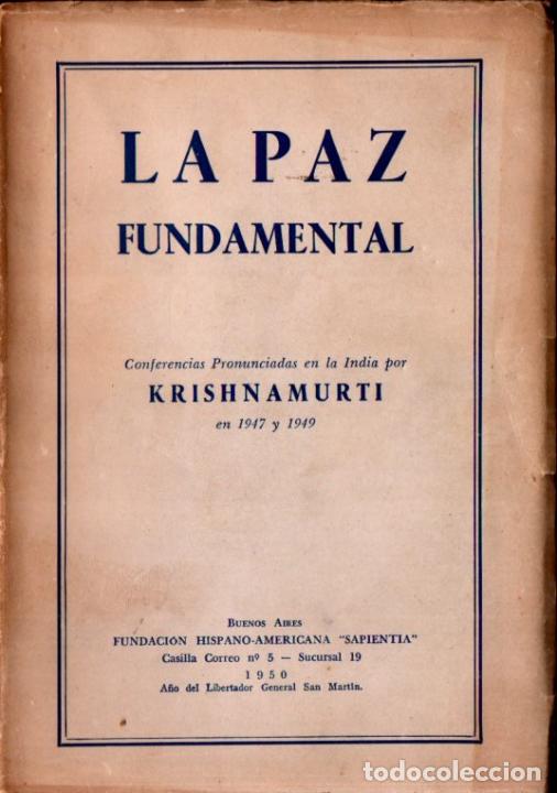 Libros de segunda mano: KRISHNAMURTI : LA PAZ FUNDAMENTAL (SAPIENTIA, 1950) - Foto 1