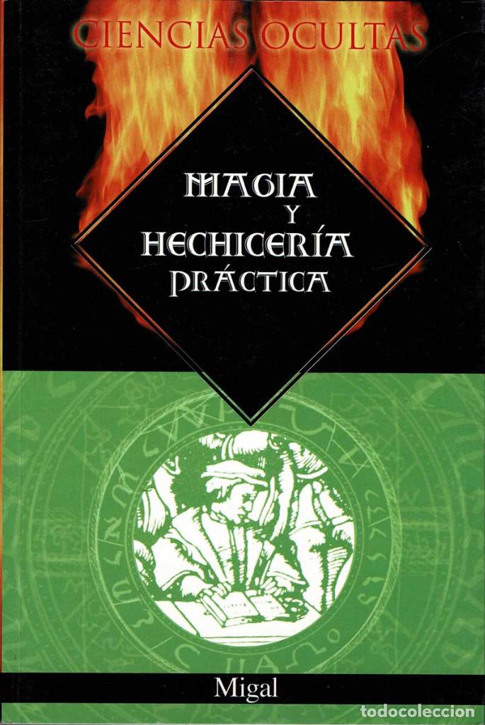 Libros de segunda mano: Magia y Hechicer&iacute;a Pr&aacute;ctica - Migal - Foto 1