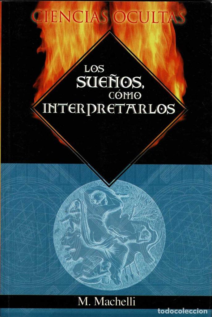 Libros de segunda mano: Los sue&ntilde;os, c&oacute;mo interpretarlos - M. Machelli - Foto 1