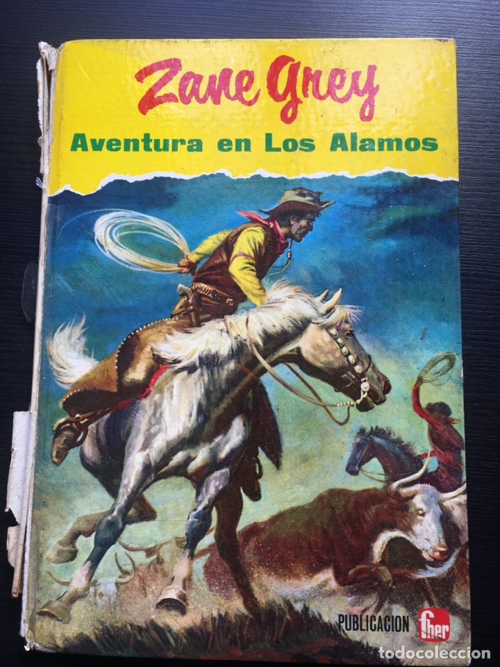 Libros de segunda mano: Zane Grey - Aventura en los &aacute;lamos 1971 - Foto 1