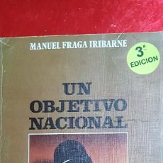 Libros de segunda mano: LIBRO-UN OBJETIVO NACIONAL-MANUEL FRAGA IRIBARNE-DIROSA-1976-VER FOTOS. Lote 225132840