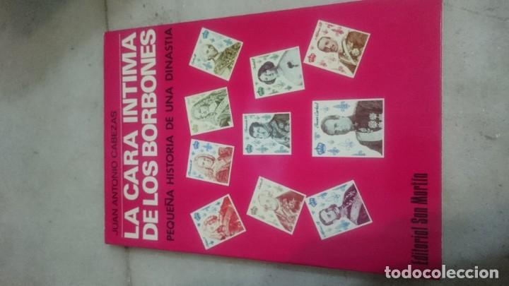 Libros de segunda mano: LIBRO LA CARA &Iacute;NTIMA DE LOS BORBONES. EDITORIAL SAN MARTIN - Foto 1