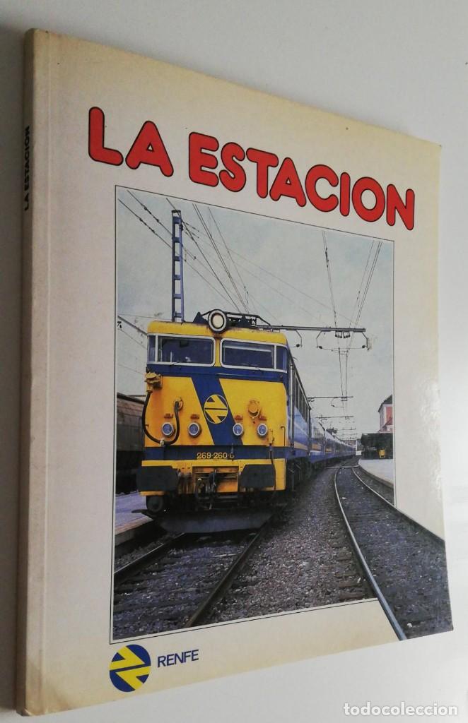 Libros de segunda mano: LA ESTACI&Oacute;N ( RENFE 1987 ) - Foto 1