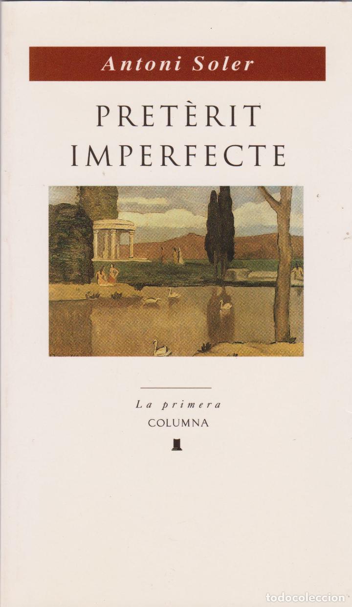 Libros de segunda mano: PRET&Egrave;RIT IMPERFECTE &ndash; ANTONI SOLER &ndash; 1994 - Foto 1