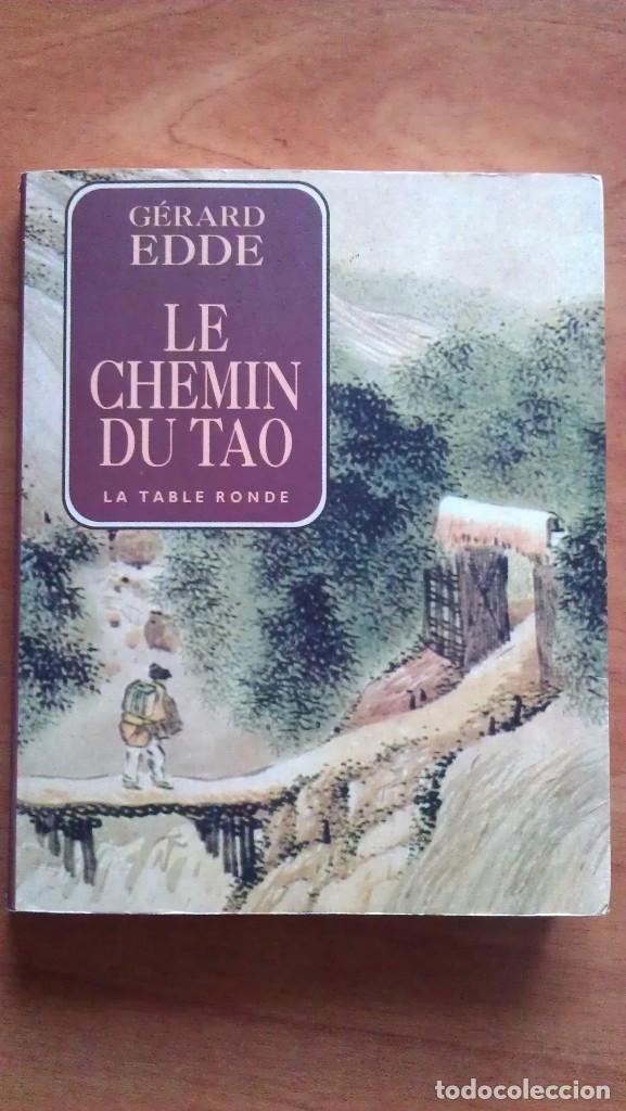 Libros de segunda mano: 1997 LE CHEMIN DU TAO - GERARD EDDE / EN FRANC&Eacute;S - Foto 1