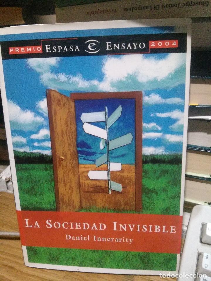 Libros de segunda mano: LA SOCIEDAD INVISIBLE, DANIEL INNERARITY, ED. ESPASA - Foto 1