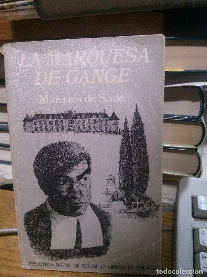 Libros de segunda mano: LA MARQUESA DE GANGE, MARQUES DE SADE, ED. SEIX BARRAL - Foto 1