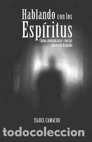 Libros de segunda mano: hablando con los esp&iacute;ritus Isabel Camacho - Foto 1